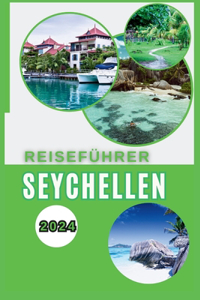 Seychellen Reiseführer 2024