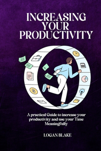 Increasing Your Productivity