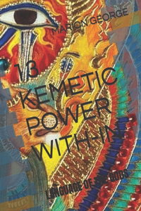13 Kemetic Powers With-In