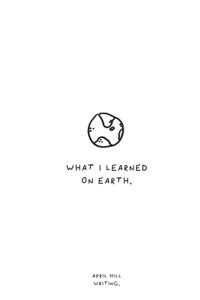 What I Learned On Earth