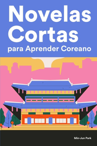 Novelas Cortas para Aprender Coreano