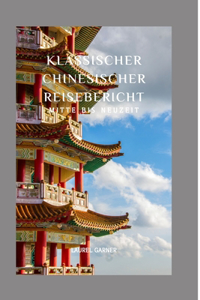 Klassischer Chinesischer Reisebericht