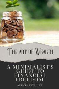 The Art of Wealth