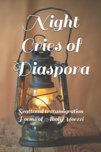 Night Cries of Diaspora