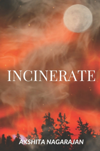 Incinerate Book 5