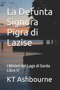 La Defunta Signora Pigra di Lazise