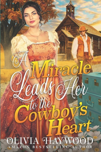 Miracle Leads Her to the Cowboy's Heart