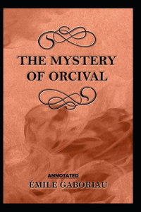 Mystery of Orcival Annotated