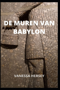 de Muren Van Babylon