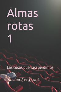 Almas rotas 1