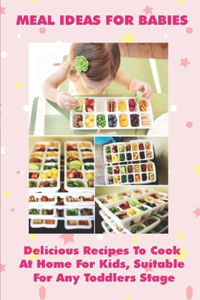 Meal Ideas For Babies