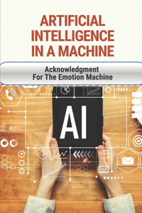 Artificial Intelligence In A Machine
