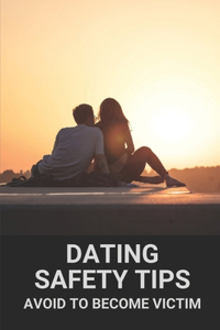 Dating Safety Tips
