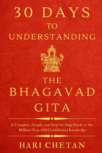 30 Days to Understanding the Bhagavad Gita