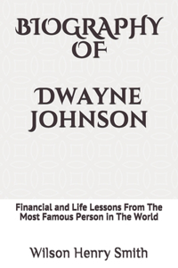 Biography of Dwayne Johnson