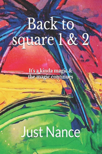 Back to square 1 & 2