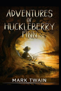 Adventures of Huckleberry Finn Illustrated