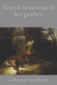 L'esprit nouveau et les poètes