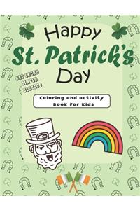 Happy St. Patrick's Day Coloring, Activity and Learning Book For Kids