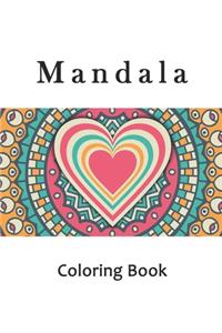 Mandala Coloring Book: Adult Hearts Mandala Coloring Book, Mindfulness Heart Mandalas for Stress Relief and Relaxation