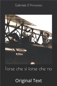 Forse che sì forse che no