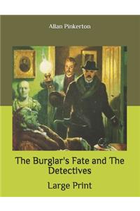 The Burglar's Fate and The Detectives
