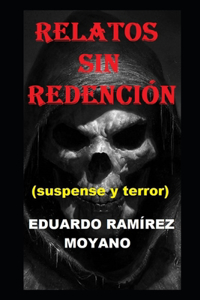 Relatos Sin Redención