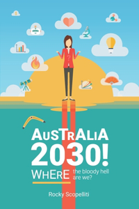 Australia 2030!