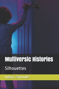 Multiversic Histories