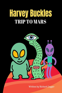 Harvey Buckles Trip To Mars