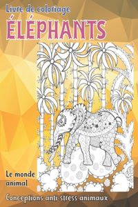 Livre de coloriage - Conceptions anti-stress Animaux - Le monde animal - Éléphants