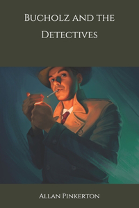 Bucholz and the Detectives