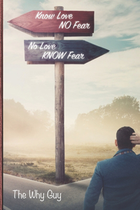 Know Love No Fear-No Love Know Fear