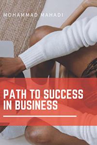 Path to Success in Business