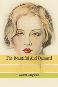The Beautiful and Damned