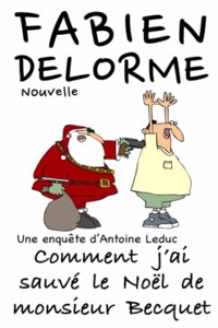 Comment j'ai sauvé le Noël de monsieur Becquet