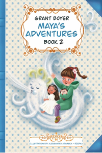 Maya's Adventures Book 2