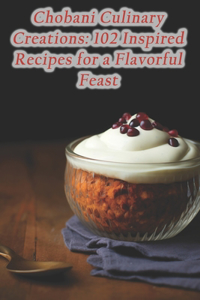 Chobani Culinary Creations