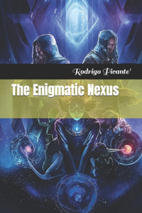 The Enigmatic Nexus