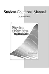 Student Solutions Manual to Accompany Physical Chemistry