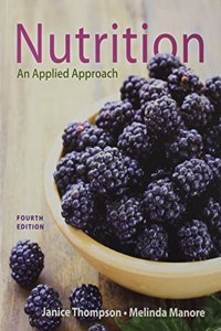 Nutrition: An Applied Approach & Modified Masteringnutrition with Mydietanalysis with Pearson Etext -- Valuepack Access Card -- F