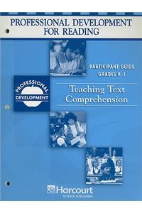 Professional Development for Reading, Teaching Text Comprehension, Grades K-1