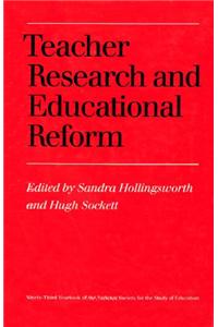 Teacher Research and Educational Reform