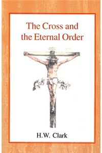 The Cross and the Eternal Order