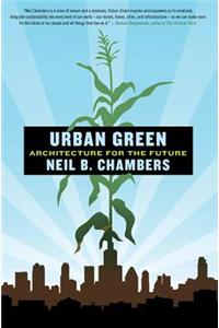 Urban Green: Architecture for the Future