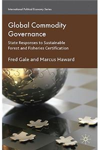 Global Commodity Governance