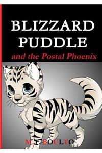 Blizzard Puddle and the Postal Phoenix Valiant Edition