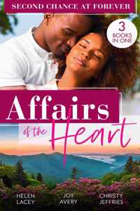 Affairs Of The Heart: Second Chance At Forever