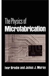 Physics of Microfabrication