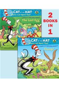 Thump!/The Lost Egg (Dr. Seuss/The Cat in the Hat Knows a Lot about That!)